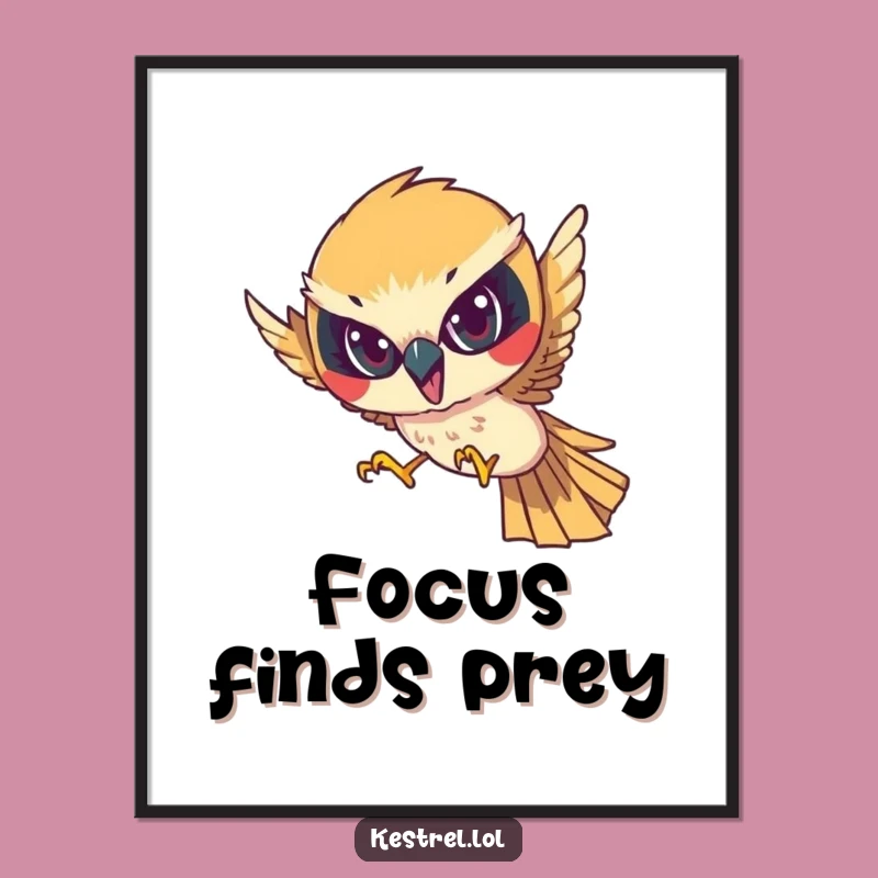 Funny Kestrel Focus Poster - Focused Intensity Dive Art Gift