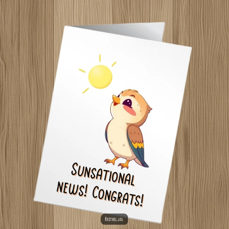 Funny Free Printable Congratulations Card: Kestrel character looking up at the sun with delight, basking in success.