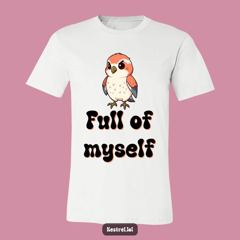 Funny Proud Kestrel T-Shirt: Determined Spirit, Puffed Chest Design